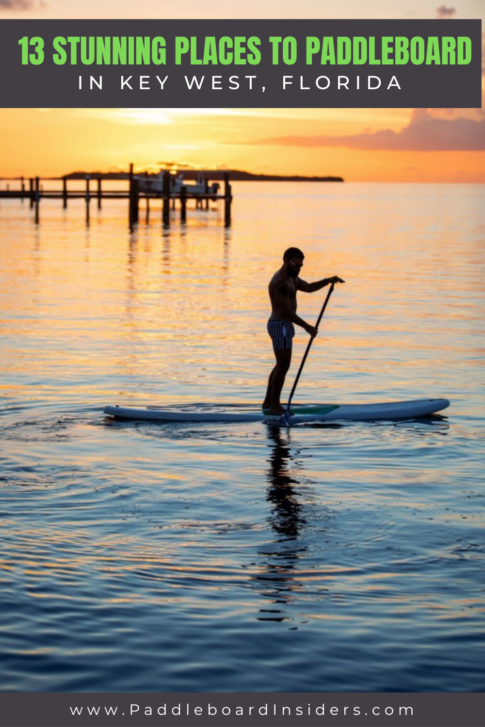 Key West Paddleboarding: 13 Magical Spots- Paddleboard Insiders