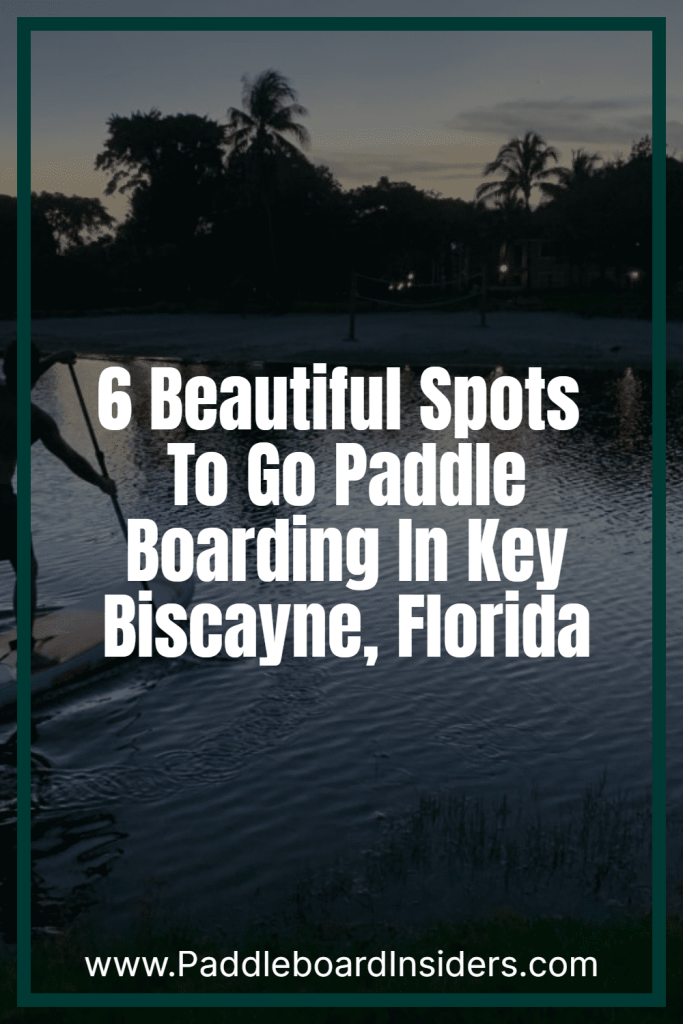 paddleboarding Key Biscayne