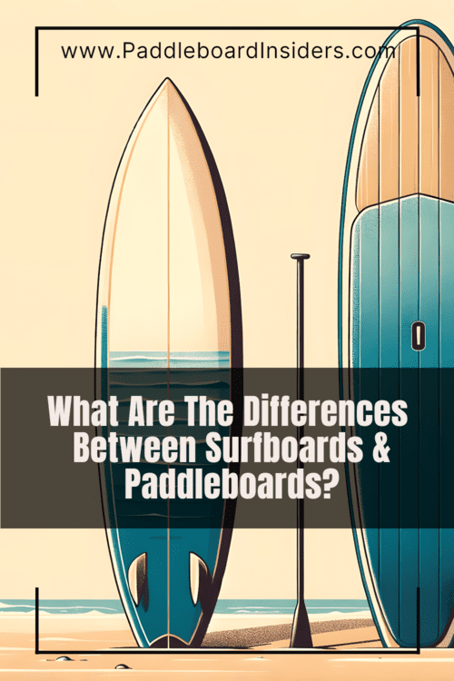 Paddle Board Vs Surfboard What Are The Key Differences? Paddleboard